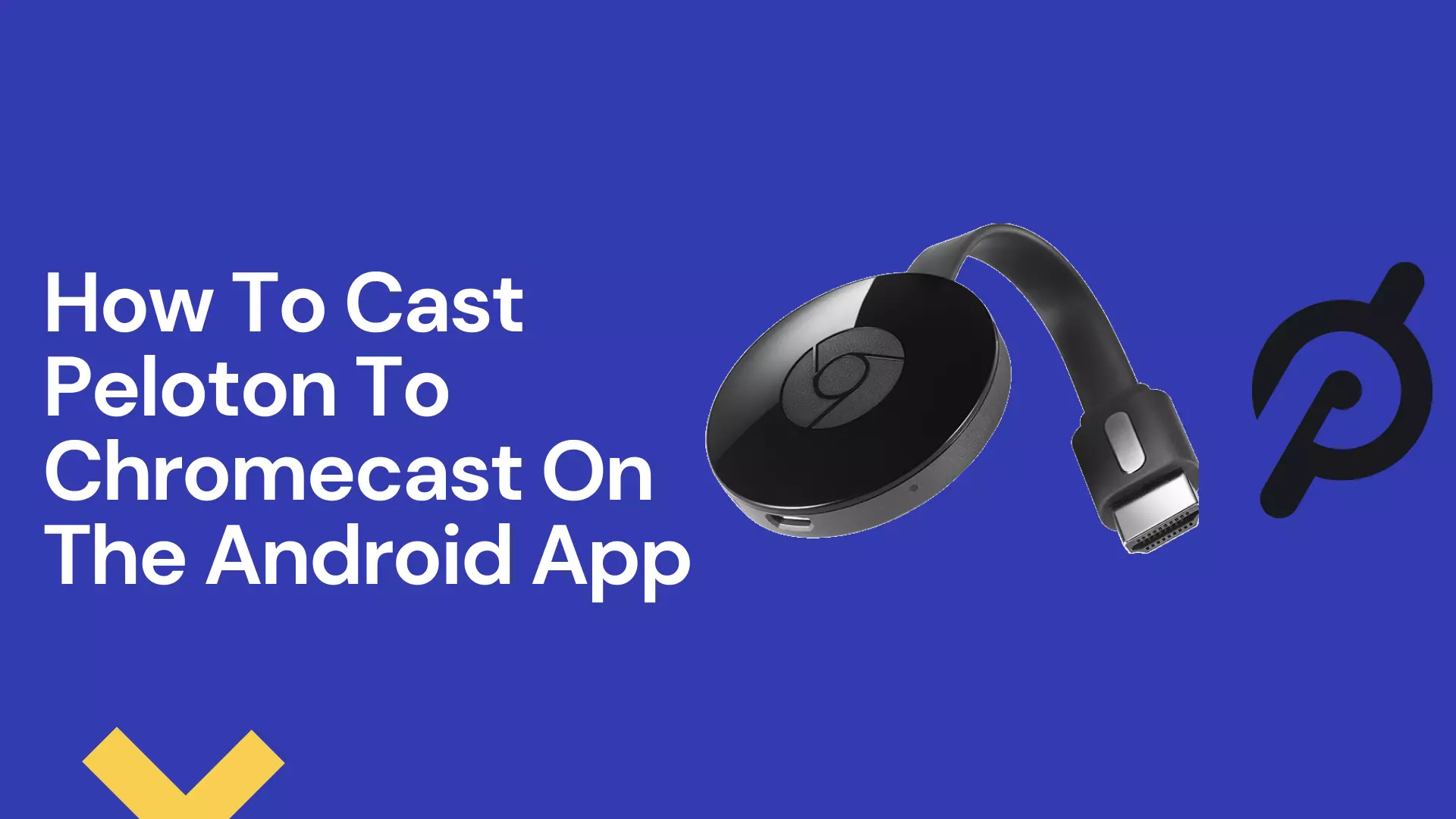 How To Cast Peloton To Chromecast On The Android App