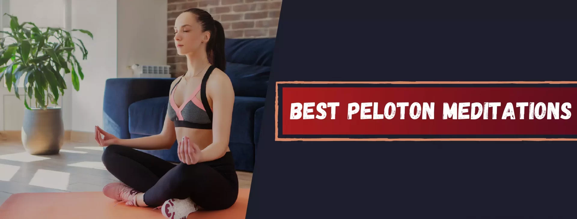 Best Peloton Meditations - (For Morning Energy, Sleep & Anxiety)