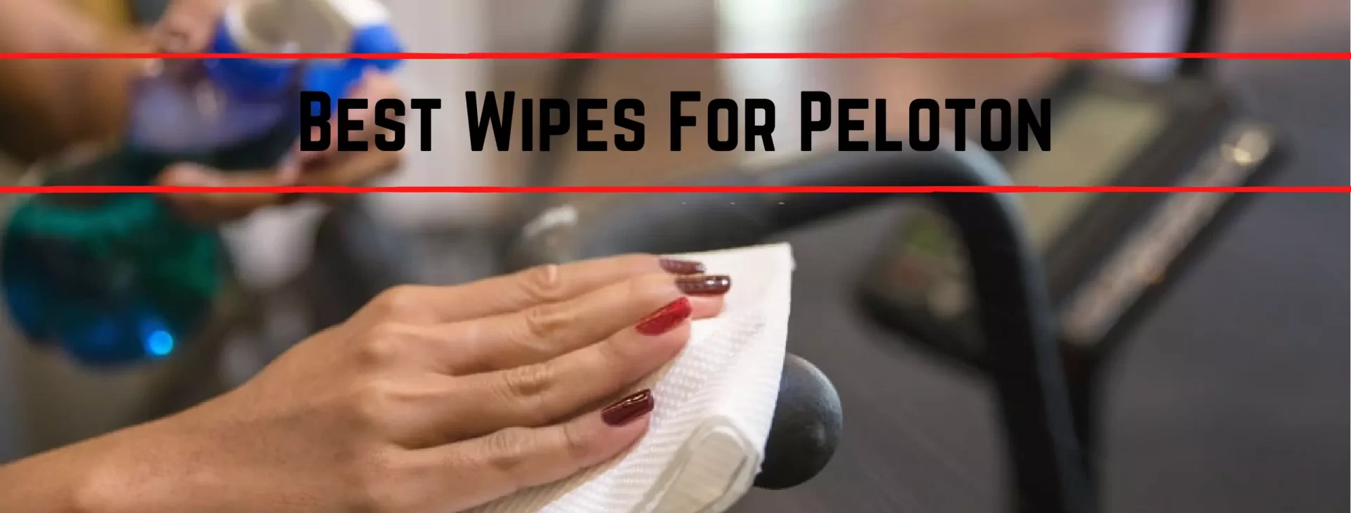 Best Wipes For Peloton,best wipes to use on a peloton,best wipes for cleaning peloton,best wipes for peloton screen,Wipes For Peloton,method wipes for peloton,best cleaning wipes for peloton,best wipes for after workout,peloton screen wipes,can i use lysol wipes on my peloton,best wipes to use for peloton bike,clorox wipes peloton,peloton clorox wipes,best wipes to clean peloton,best wipes for peloton bike