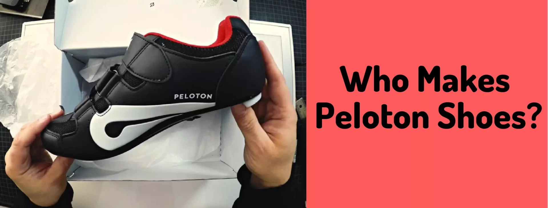 Who Makes Peloton Shoes?