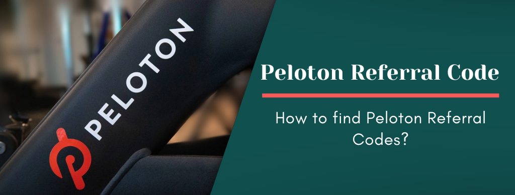 How to find Peloton Referral Code?