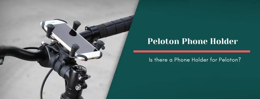 is there a phone holder for peloton