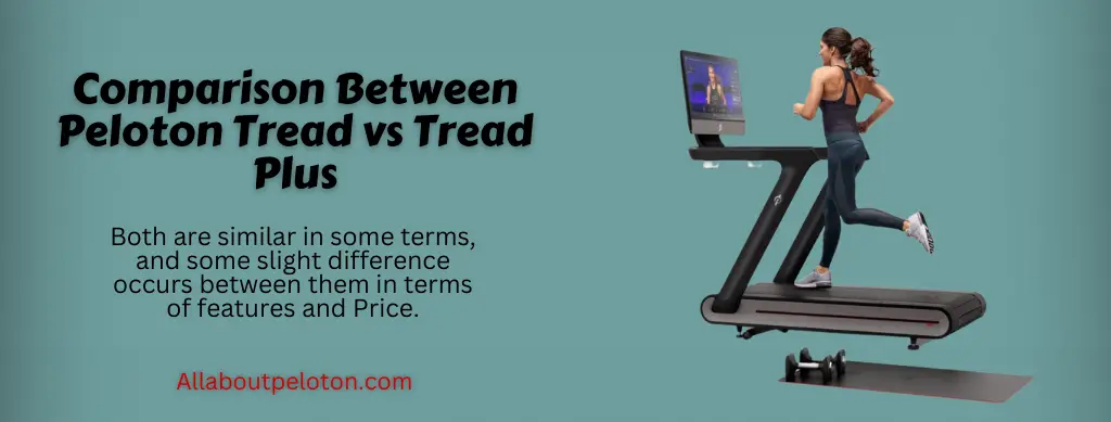 Comparison Between Peloton Tread vs Tread Plus